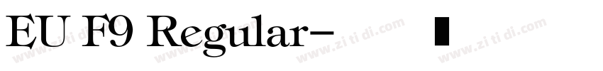 EU F9 Regular字体转换